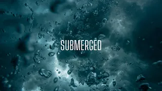 Submerged - Beautiful Chill Music Mix