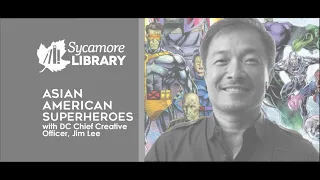 Jim Lee and Asian American Superheroes: Presented by the Library of Congress