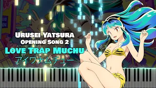 Urusei Yatsura OP2 『Love Trap Muchu (アイワナムチュー)』 by MAISONdes feat. Asmi, Three (Full) [piano]