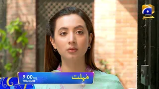 Mohlat Episode 47 Tonight at 9:00 PM only on HAR PAL GEO