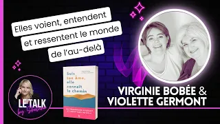 Virginie Bobée et Violette Germont : une expédition dans le monde de l’invisible