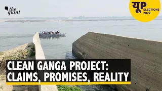 UP Elections 2022 | Nearly 100 Million Litres of Untreated Sewage Water Flows Into Ganga Every Day