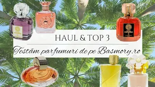 HAUL & TOP 3 parfumuri de pe  Basmory.ro | Testăm parfumuri