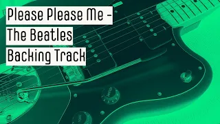 Please Please Me - Backing Track - The Beatles