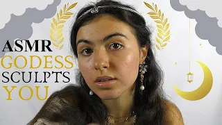 ASMR || goddess sculpts you to perfection