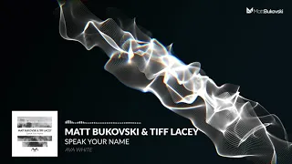 Matt Bukovski & Tiff Lacey - Speak Your Name