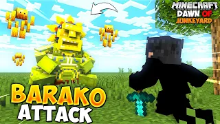 Barako Attacked Me in Minecraft [Dawn of Junkeyard Episode 11]