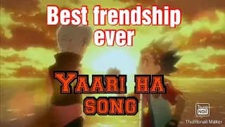 shu X valt frendship song / yaraa teri meri yaari sabse pyari/best frendship /beyblade burst