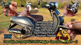 Suzuki Access 125 BS6 Throttle Body & Injector, O² Sensor, Fuel Pump Filter Cleaning At Home|Part-2