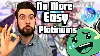 Sony are banning easy platinum trophies...
