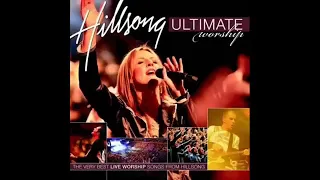 Hillsong Ultimate Worship Songs Collection Latest 2017 Gospel Praise Songs