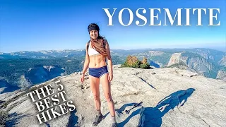 The 5 Greatest Yosemite Hikes Ranked