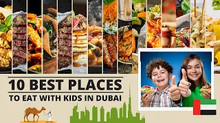 10 Best Places To Eat Out With Kids in Dubai