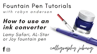 Fountain Pen Tutorials - How to use a Lamy converter