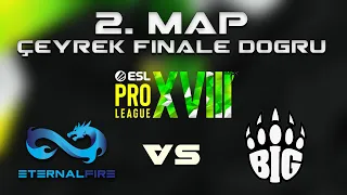 ETERNAL FIRE vs BIG | ESL Pro League Season 18 | 2. MAP ANUBIS