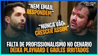 FALTOU PROFISSIONALISMO?? GAULES E PLAYHARD EXPÕE CENÁRIO DE ESPORTS