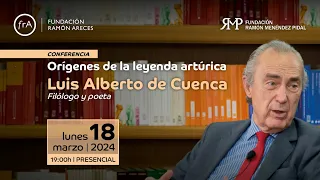 Luis Alberto de Cuenca- 'Orígenes de la leyenda artúrica'