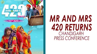 Mr & Mrs 420 Returns Press Conference in Chandigarh | Ranjit Bawa