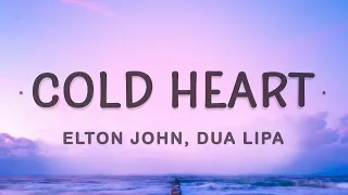 [1 HOUR 🕐] Elton John, Dua Lipa - Cold Heart (Lyrics) PNAU Remix