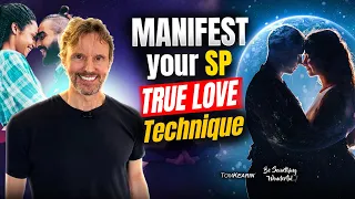How to Manifest A Specific Person (SP) and the Love of Your Life