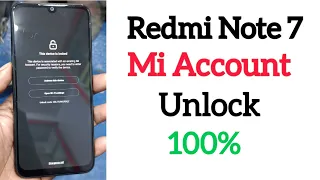 Redmi note 7 mi account unlock  // note 7 mi account remove unlock tool 100%