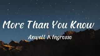 Axwell & Ingrosso - More Than You Know | Jonas Blue, JP Cooper, RAYE, Jack & Jack.... (Mix)