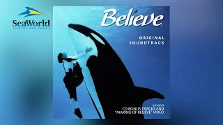 SeaWorld Believe Original Show Soundtrack Score Music Audio Theme Park 2006 - 2011