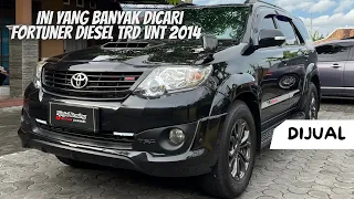 DIJUAL TOYOTA FORTUNER TRD VNT 2014 | MOBIL DIESEL IDOLA ANAK MUDA