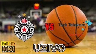 PARTIZAN - TURK TELEKOM * UZIVO PRENOS *