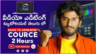 Advanced Video Editing Tutorial In Telugu | Learn Premiere Pro in Telugu 2024| SrinuKaranam