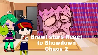 Brawl stars React to Showdown Chaos Pt 2