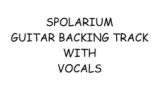 SPOLARIUM GUITAR BACKING TRACK WITH VOCALS