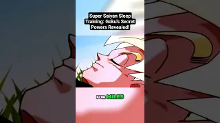 Super Saiyan Sleep Training: Goku's Secret Powers Revealed! #dbz #shorts #goku