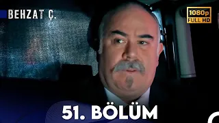 Behzat Ç. - 51. Bölüm HD