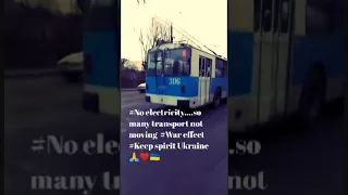 #Keepsupport#keepspirit Ukraine🙏❤🇺🇦#No electricity#War effect #Tram not moving