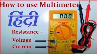 How to use A Digital Multimeter  in Hindi ( हिंदी ) || Measure Voltage, Resistance, Current ||