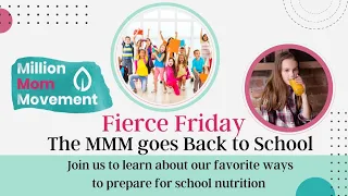 Fierce Friday: Million Mom Movement Goes Back to School