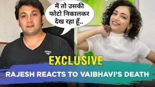 Sarabhai vs Sarabhai actor Rajesh Kumar expresses SHOCK over co-star Vaibhavi Upadhyaya's  death