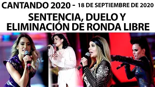 Cantando 2020 - Programa 18/09/20 - Sentencia, duelo y eliminación de la ronda libre