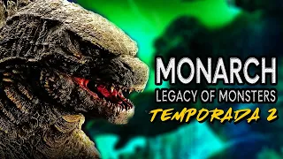 Monarch El Legado De Los Monstruos | Temporada 2 |  | TODA LA INFORMACIÓN