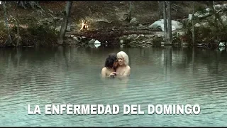 LA ENFERMEDAD DEL DOMINGO (ESPAÑOLA) - OPINIÓN