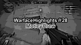 Warface PS4 Highlights #28 "Motley Crew"