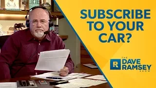 Car SUBSCRIPTIONS?! - Dave Ramsey Rant