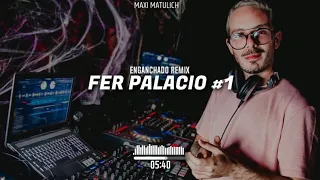 ENGANCHADO REMIX FER PALACIO #1