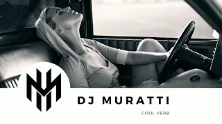 DJ Muratti - Coolverb 2019 (8D Audio) | Use headphone|