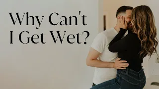 Why Can't I Get Wet?