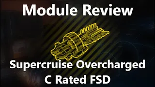 Elite Dangerous | Module Review | Super-cruise Overcharged FSD