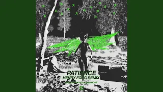 Patience (Henry Fong Remix)