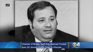 Charles 'Chuckie' O'Brien, Self-Proclaimed Foster Son Of Jimmy Hoffa, Dies In Florida