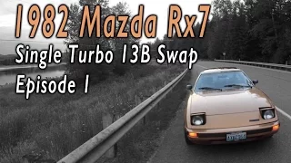 Turbo FB Rx7 Build (Ep.1)